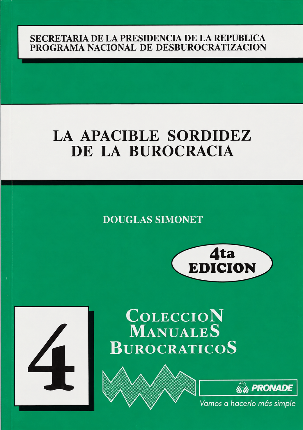 Tapa de La apacible sordidez de la burocracia